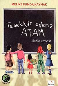 Teşekkür Ederiz Atam Dedim Sessizce