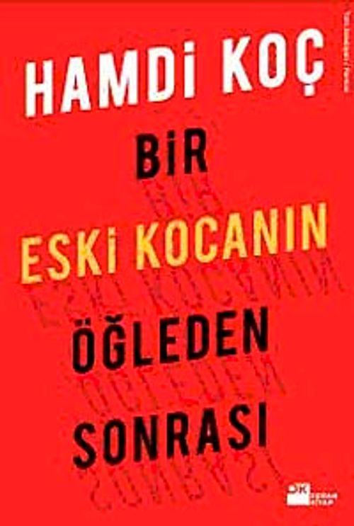 Bir Eski Kocanın Öğleden Sonrası