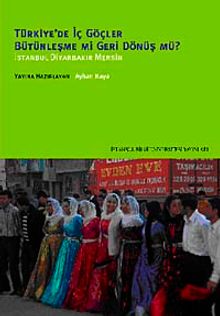 Türkiye'de İç Göçler Bütünleşme mi Geri Dönüş mü?
