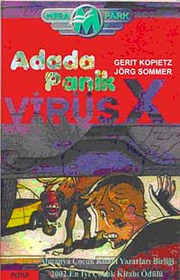 Virüs X & Adada Panik