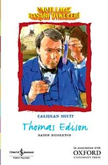 Unutulmaz Başarı Öyküleri - Thomas Edison