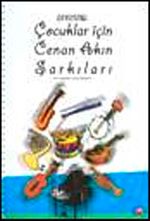 Çocuklar İçin Cenan Akın Şarkıları