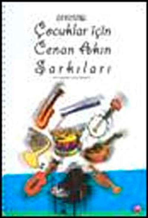 Çocuklar İçin Cenan Akın Şarkıları