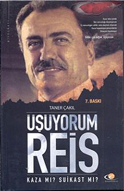 Üşüyorum Reis & Kaza mı? Suikast mı?