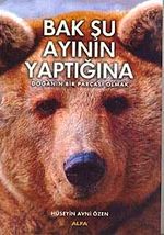Bak Şu Ayının Yaptığına