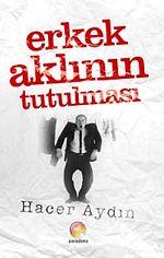 Erkek Aklının Tutulması
