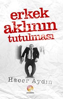 Erkek Aklının Tutulması