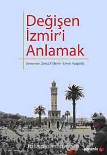 Değişen İzmir'i Anlamak - Bilinmeyen Yazar