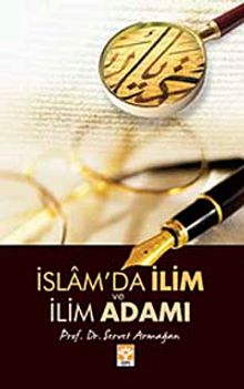 İslam'da İlim ve İlim Adamı