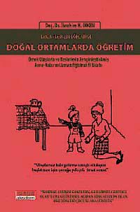 Erken Çocukluk Döneminde Doğal Ortamlarda Öğretim & Örnek Olaylarla ve Resimlerle Zenginleştirilmiş Anne-Baba ve Uzman Eğitimci El Kitabı