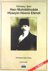 İttihatçı Şair Hacı Muhiddinzade Hüseyin Hüsnü Efendi