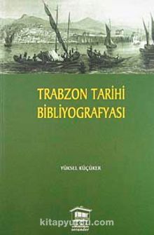 Trabzon Tarihi Bibliyografyası