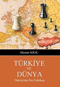 Türkiye ve Dünya & Türkiye'nin Dış Politikası