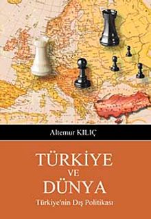 Türkiye ve Dünya & Türkiye'nin Dış Politikası