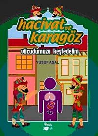 Hacivat ve Karagöz Vücudumuzu Keşfedelim