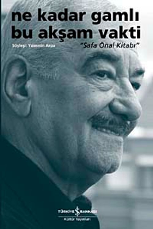 Ne Kadar Gamlı Bu Akşam Vakti &  "Safa Önal Kitabı"