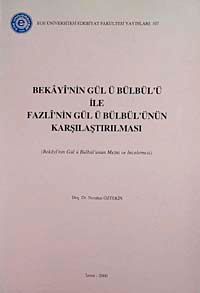 Bekayi'nin Gül'ü Bülbül'ü ile Fazli'nin Gül ü Bülbülü'nün Karşılaştırılması 4-ı-5