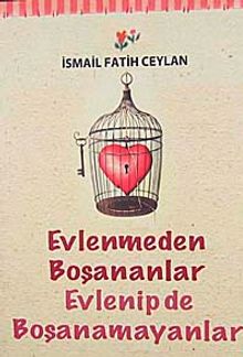 Evlenmeden Boşananlar Evlenip de Boşanamayanlar