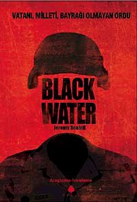 Black Water & Vatanı Milleti Bayrağı Olmayan Ordu
