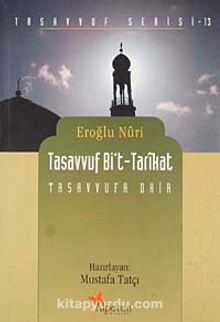 Tasavvuf Bi't-Tarikat & Tasavvufa Dair