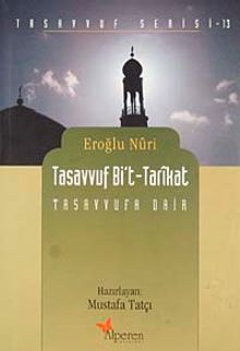 Tasavvuf Bi't-Tarikat & Tasavvufa Dair