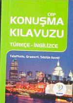 Cep Konuşma Kılavuzu / Türkçe-İngilizce Telaffuzlu Gramerli Sözlük