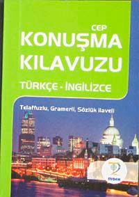 Cep Konuşma Kılavuzu / Türkçe-İngilizce Telaffuzlu Gramerli Sözlük