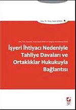 İşyeri İhtiyacı Nedeniyle Tahliye Davaları ve Ortaklıklar Hukukuyla Bağlantısı