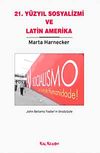 21. Y&uuml;zyıl Sosyalizmi ve Latin Amerika