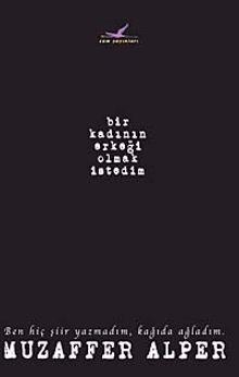 Bir Kadının Erkeği Olmak İsterdim