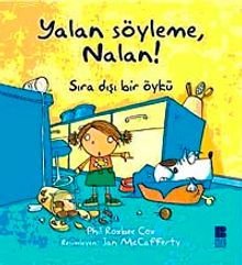Yalan Söyleme, Nalan!