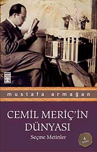 Cemil Meriç'in Dünyası & Seçme Metinler