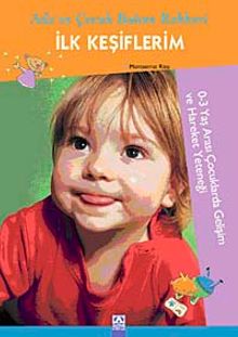 İlk Keşiflerim