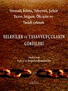 Selefiler ve Tasavvuf&ccedil;uların G&ouml;r&uuml;şleri