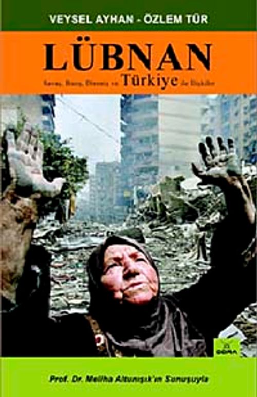 Lübnan & Savaş, Barış, Direniş ve Türkiye İle İlişkiler