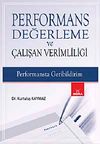 Performans Değerleme ve &Ccedil;alışan Verimliliği & Performansta Geribildirim