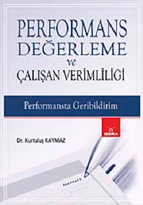 Performans Değerleme ve Çalışan Verimliliği & Performansta Geribildirim