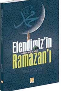 Efendimiz'in Ramazanı