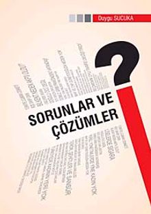 Sorunlar ve Çözümler