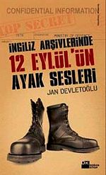 İngiliz Arşivlerinde 12 Eylül'ün Ayak Sesleri