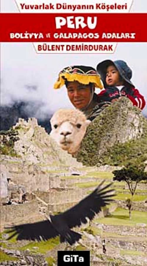 Peru & Bolivya ve Galapagos Adaları