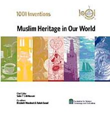 1001 Inventions & Muslims Heritage in Our World