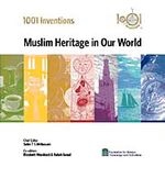 1001 Inventions & Muslims Heritage in Our World