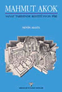 Mahmut Akok Sanat Tarihinde Restitüsyon Piri