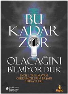Bu Kadar Zor Olacağını Bilmiyorduk