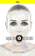 Aşkın 8 Kusuru