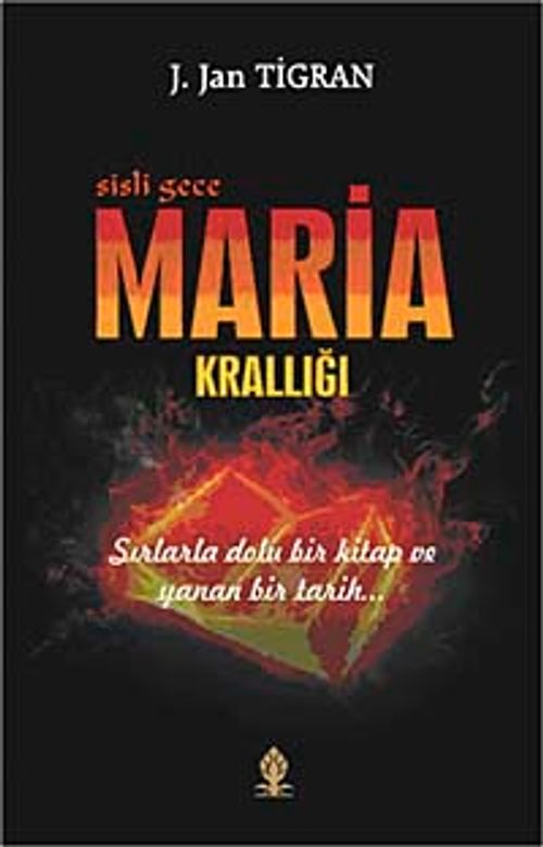 Maria Krallığı & Sisli Gece