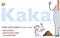 Kaka & İsmi Lazım Değil'in Doğal Tarihi (Ciltli)