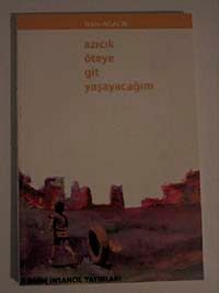 Azıcık Öteye Git Yaşayacağım