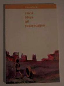 Azıcık Öteye Git Yaşayacağım